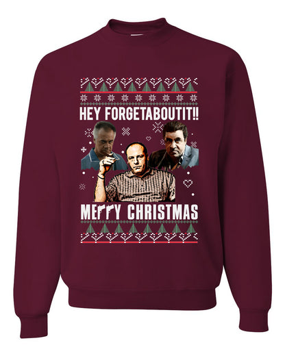 Hey Forgetabout Mery Christmas, Christmas Gifts, Funny Xmas Gift Idea, Ugly Christmas Sweater Unisex Crewneck Sweatshirt