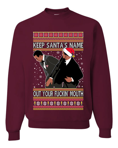 Will Smith Slaps Chris Rock Meme Keep Santa's Name Out of Your Mouth Crewneck Unisex Ugly Xmas Crewneck Sweater Ugly Christmas Sweater Unisex Crewneck Sweatshirt
