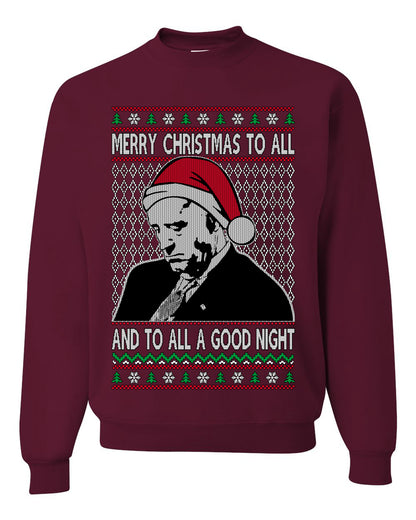 A Good Night Sleepy Joe Merry Xmas To All, Christmas Gifts, Funny Xmas Gift Idea, Ugly Christmas Sweater Unisex Crewneck Sweatshirt