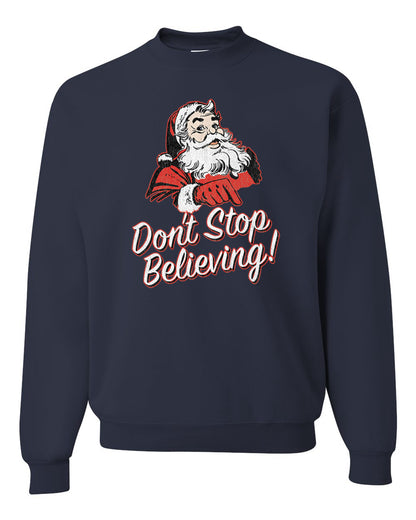 Men's Graphic Christmas T-Shirt Santa Dont Stop Believing  Ugly Christmas Sweater Unisex Crewneck Sweatshirt
