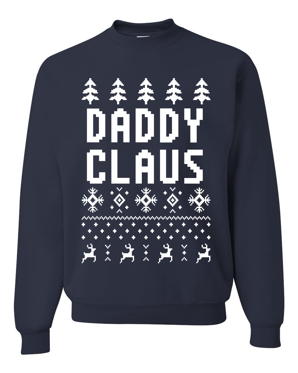 Unisex Ugly Xmas Graphic Crewneck Sweater Sweatshirt Daddy Claus Ugly Christmas Sweater Unisex Crewneck Sweatshirt