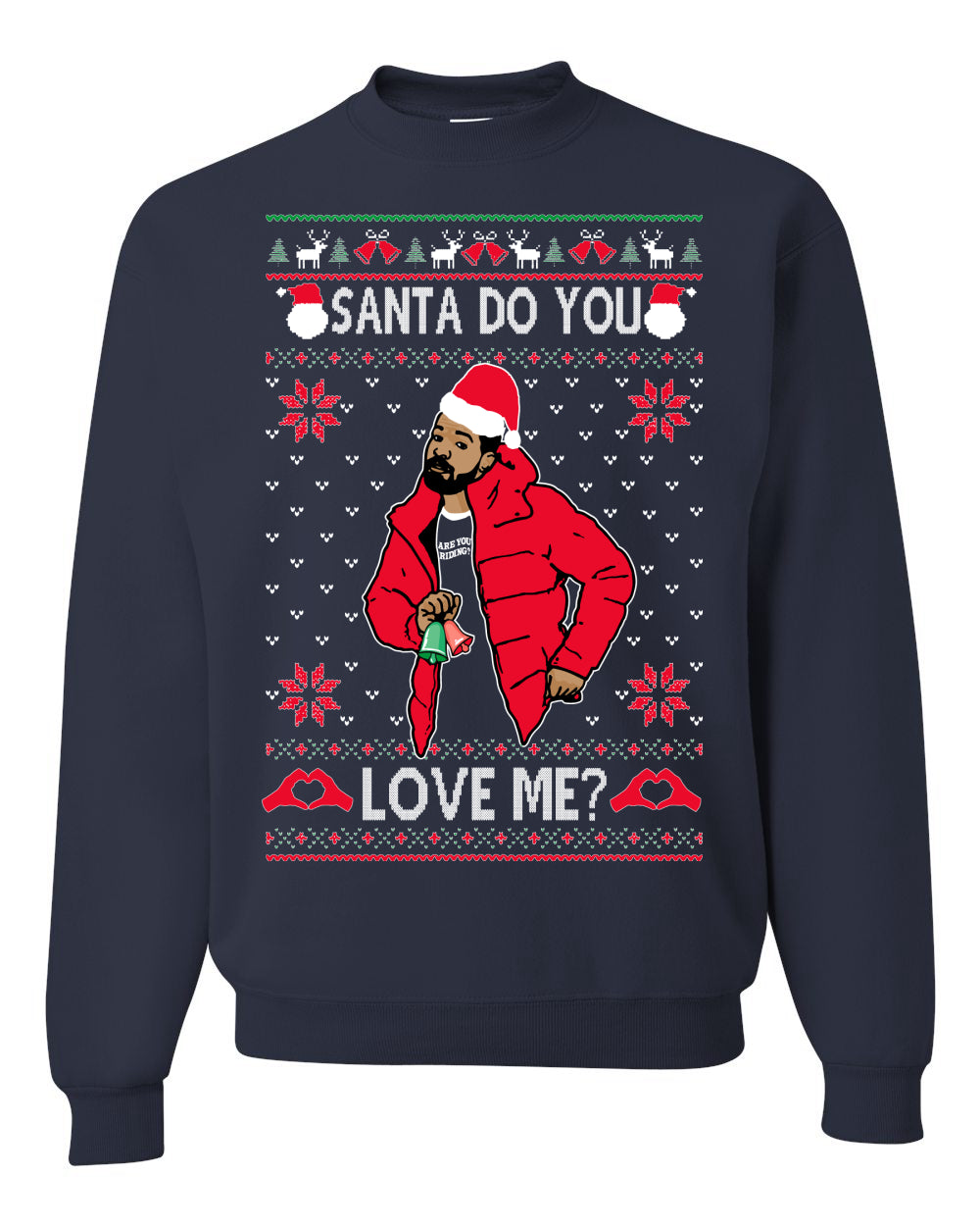 Santa Do You Love Me? White, Christmas Gifts, Funny Xmas Gift Idea, Ugly Christmas Sweater Unisex Crewneck Sweatshirt