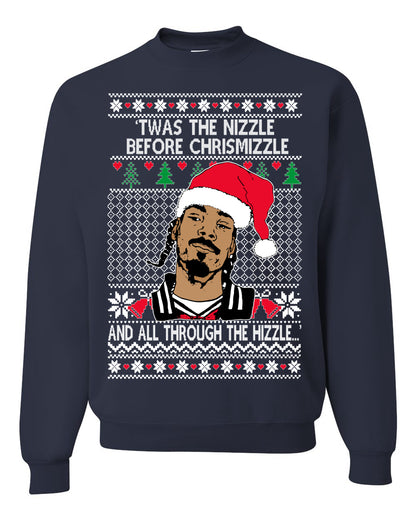 Twas The Nizzle Before Chrismizzle And All Through The Wizzle White, Christmas Gifts, Funny Xmas Gift Idea, Ugly Christmas Sweater Unisex Crewneck Sweatshirt