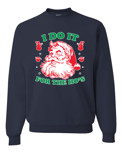 Men's Ugly Sweater for Christmas Long Sleeve Shirt "I Do it for the Hos" Ugly Christmas Sweater Unisex Crewneck Sweatshirt