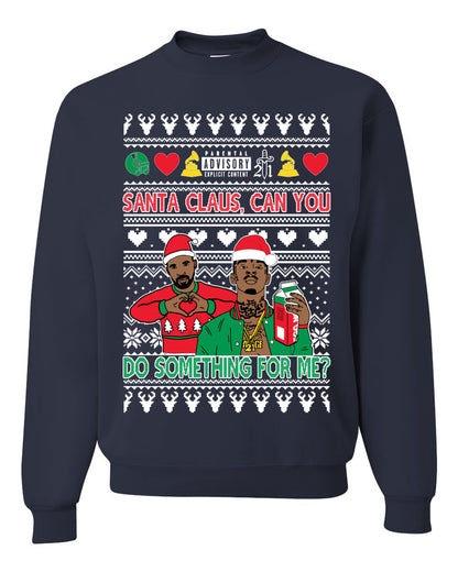 Santa Claus, Can You Do Something For Me? ,Christmas Gifts, Funny Xmas Gift Idea, Ugly Christmas Sweater Unisex Crewneck Sweatshirt