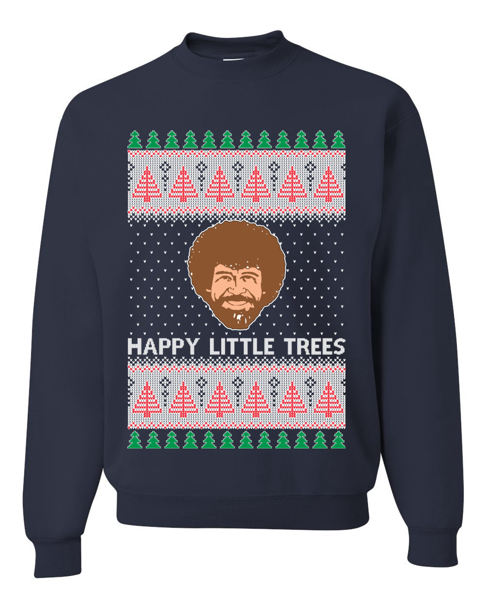 Bob Happy Little Trees Ross Painter, Christmas Gifts, Funny Xmas Gift Idea, Ugly Christmas Sweater Unisex Crewneck Sweatshirt