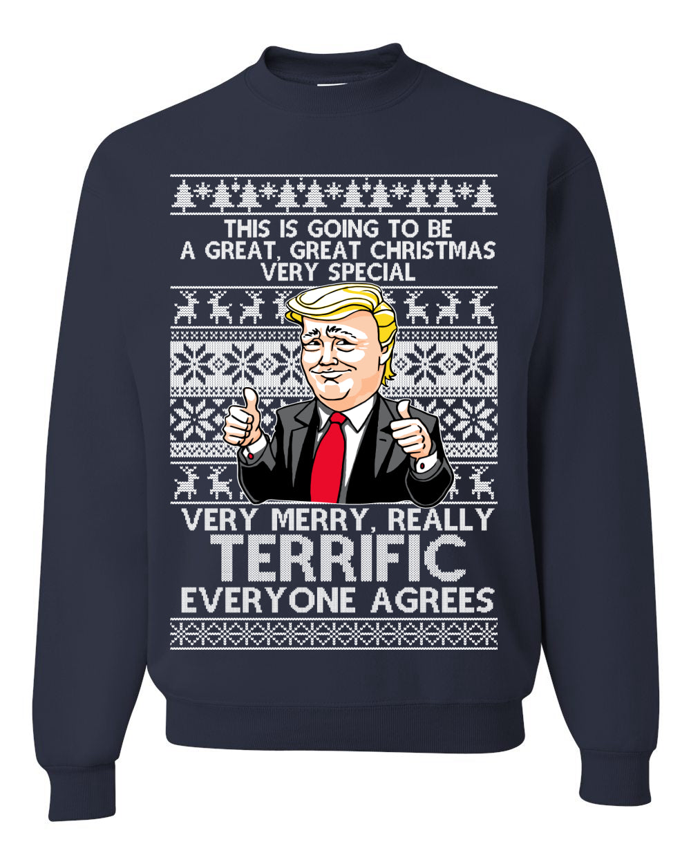 Unisex Funny Donald Trump Ugly Xmas Holiday Sweater Sweatshirt Great Terrific Merry Christmas Ugly Christmas Sweater Unisex Crewneck Sweatshirt