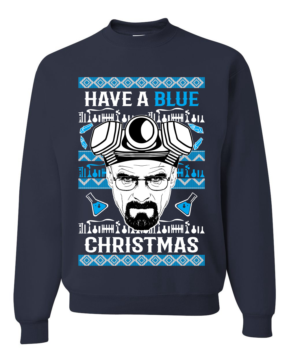 Have a Blue Christmas Walter Breaking TV Christmas, Christmas Gifts, Funny Xmas Gift Idea, Ugly Christmas Sweater Unisex Crewneck Sweatshirt