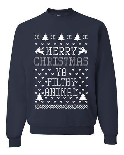 Merry Xmas You Filthy Animal, Christmas Gifts, Funny Xmas Gift Idea, Ugly Christmas Sweater Unisex Crewneck Sweatshirt