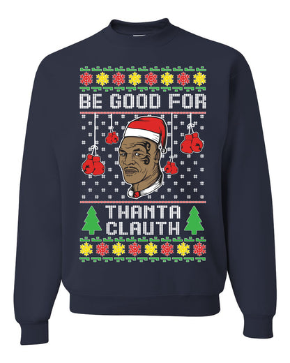 Graphic Unisex Ugly Christmas Crewneck Sweater Sweatshirt "Be Good for Thanta Clauth" Mike Tyson Ugly Christmas Sweater Unisex Crewneck Sweatshirt