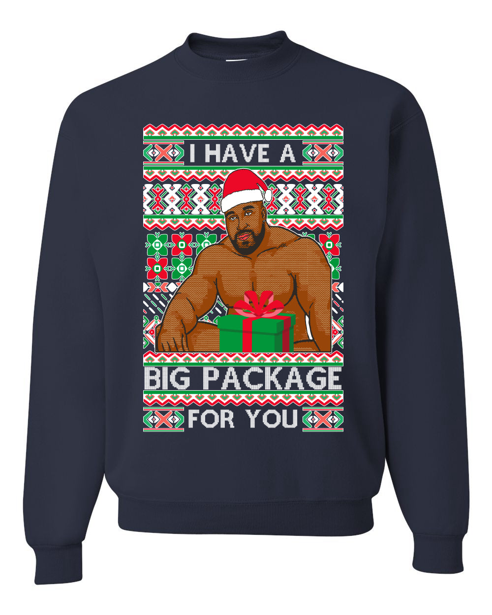 Meme Christmas Ugly Sweater Barry Wood I have a Big Package Ugly Christmas Sweater Unisex Crewneck Sweatshirt