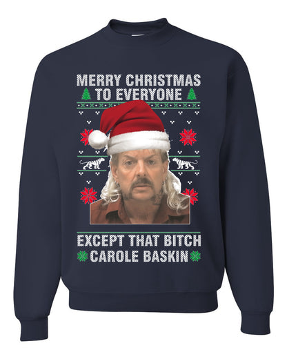 Merry Christmas To Everyone Except that bitch, Christmas Gifts, Funny Xmas Gift Idea, Ugly Christmas Sweater Unisex Crewneck Sweatshirt