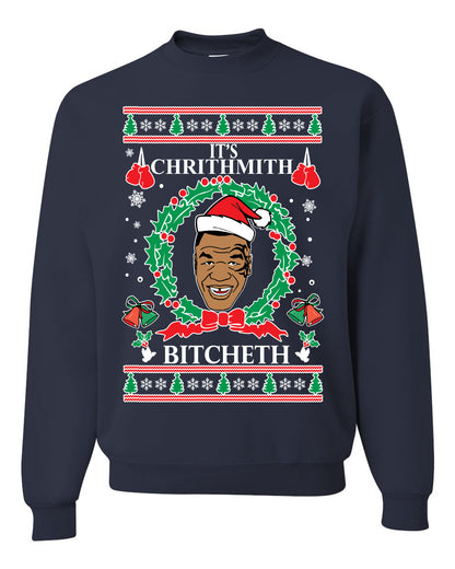Unisex Funny Tyson Lisp Ugly Christmas Sweater Sweatshirt "It's Chrithmith Bitcheth" Ugly Christmas Sweater Unisex Crewneck Sweatshirt