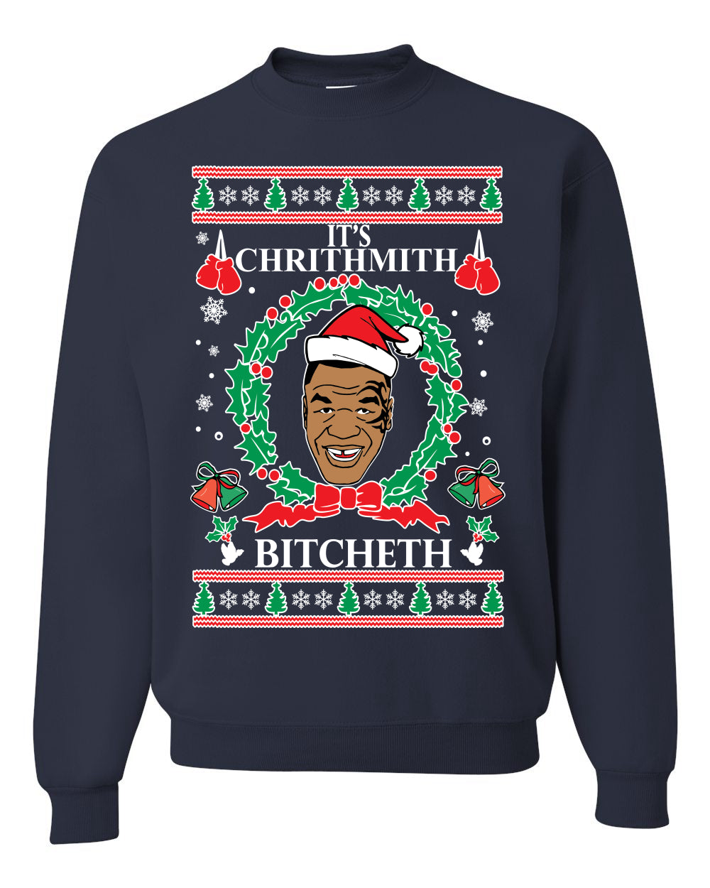 Crewneck Ugly Holiday Unisex Graphic Sweater Tyson Lisp "It's Chrithmith Bitcheth" Ugly Christmas Sweater Unisex Crewneck Sweatshirt