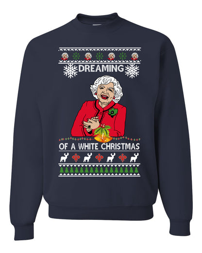 Betty I'm Dreaming of a White Christmas, Christmas Gifts, Funny Xmas Gift Idea, Ugly Christmas Sweater Unisex Crewneck Sweatshirt
