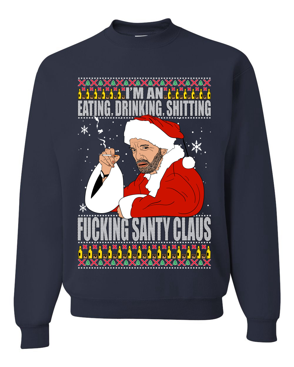 Bad Santa Fucking Santy Claus, Christmas Gifts, Funny Xmas Gift Idea, Ugly Christmas Sweater Unisex Crewneck Sweatshirt