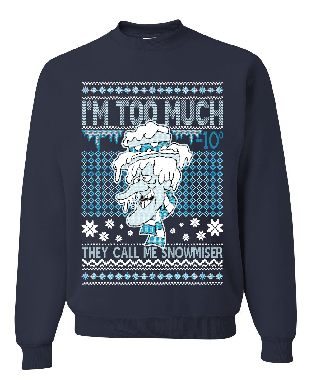 Women's Ugly Xmas Holiday Sweater Muscle Tank Jersey, They Call Me Snowmeiser I'm Too Much, Wild Bobby Ugly Christmas Sweater Unisex Crewneck Sweatshirt