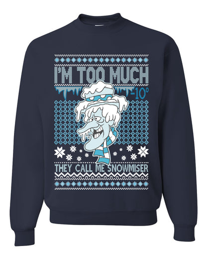 Women's Ugly Xmas Holiday Sweater Muscle Tank Jersey, They Call Me Snowmeiser I'm Too Much, Wild Bobby Ugly Christmas Sweater Unisex Crewneck Sweatshirt