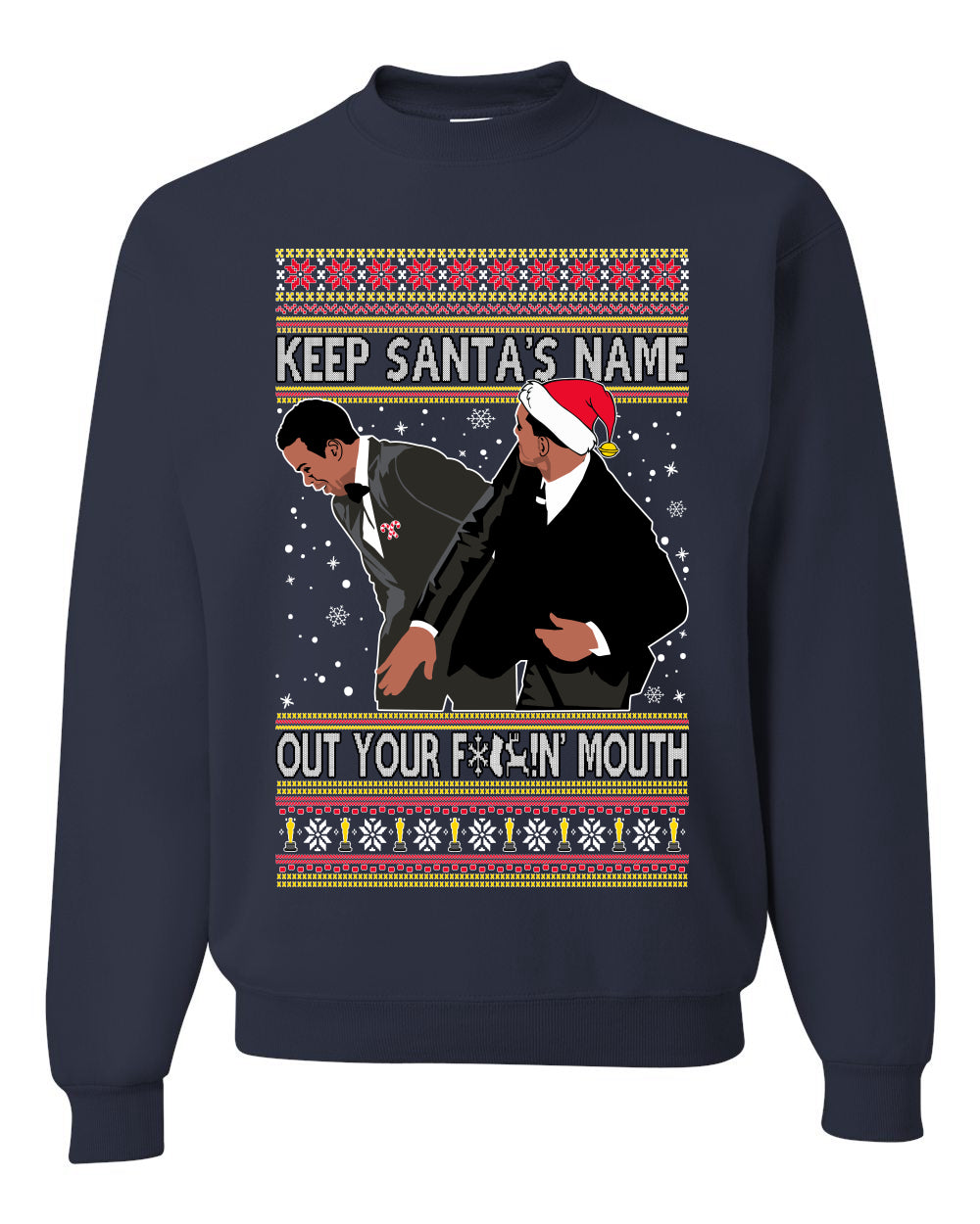 Ugly Christmas Holiday Crewneck Sweater Don’t Say Santa's Name Ugly Christmas Sweater Unisex Crewneck Sweatshirt