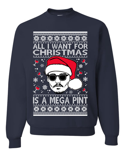 Unisex Graphic Crewneck Sweatshirt All I Want For Christmas is a Mega Ugly Xmas Sweater Wild Bobby Johnny D  Ugly Christmas Sweater Unisex Crewneck Sweatshirt