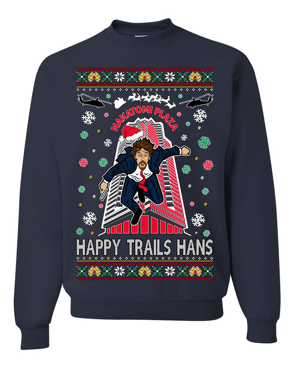 Crewneck Ugly Holiday Unisex Sweater Sweatshirt Nakatomi Plaza Happy Trails Hans Ugly Christmas Sweater Unisex Crewneck Sweatshirt