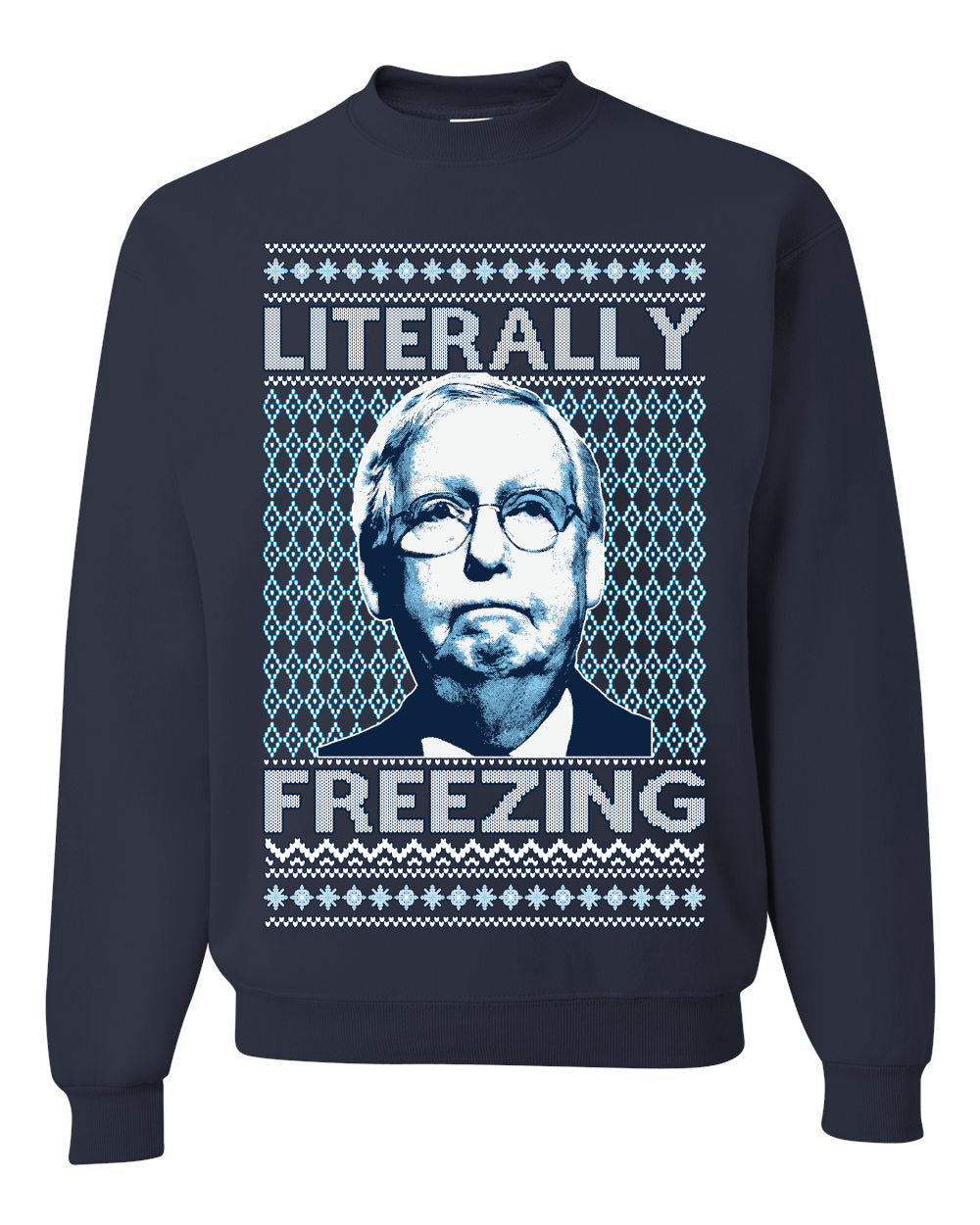 Literally Freezing McConnell , Merry Christmas Tee, Ugly Christmas,  Sweater Unisex Crewneck Sweatshirt