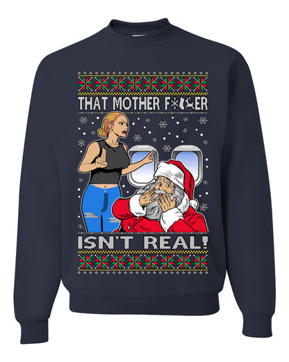 That Santa Mother F Isn't Real CLEAN , Merry Christmas Tee, Ugly Christmas,  Sweater Unisex Crewneck Sweatshirt