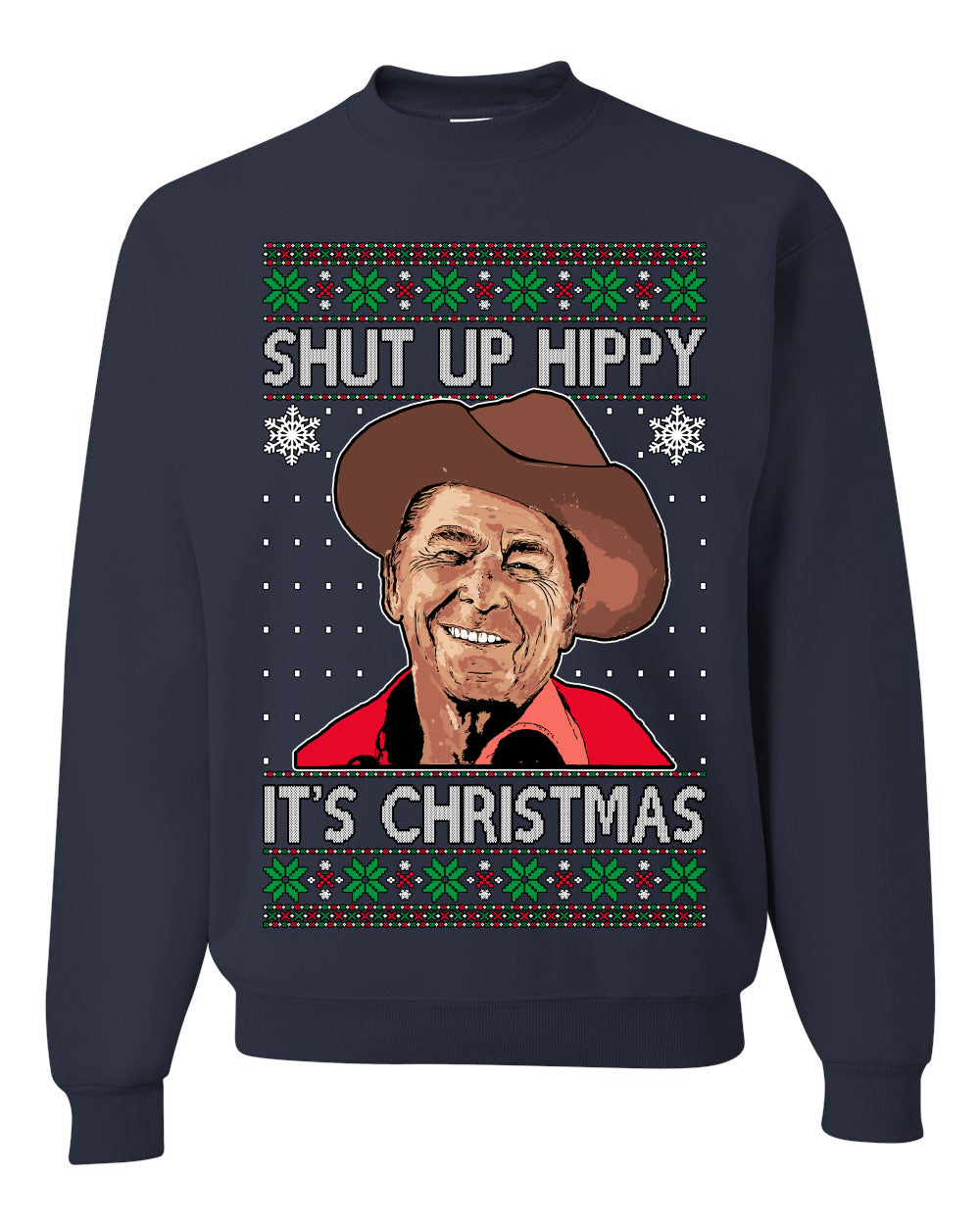 Shut Up Hippy It's Christmas , Merry Christmas Tee, Ugly Christmas,  Sweater Unisex Crewneck Sweatshirt