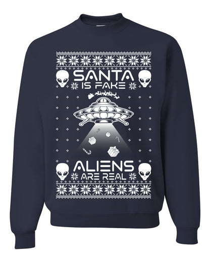 Santa Is Fake Aliens Are Real ,Christmas Gifts, Funny Xmas Gift Idea, Ugly Christmas Sweater Unisex Crewneck Sweatshirt