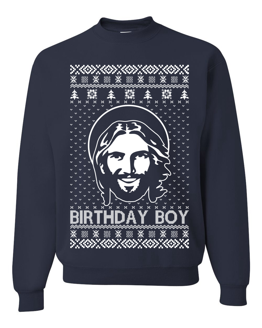 Birthday Boy Jesus Christ, Christmas Gifts, Funny Xmas Gift Idea, Ugly Christmas Sweater Unisex Crewneck Sweatshirt