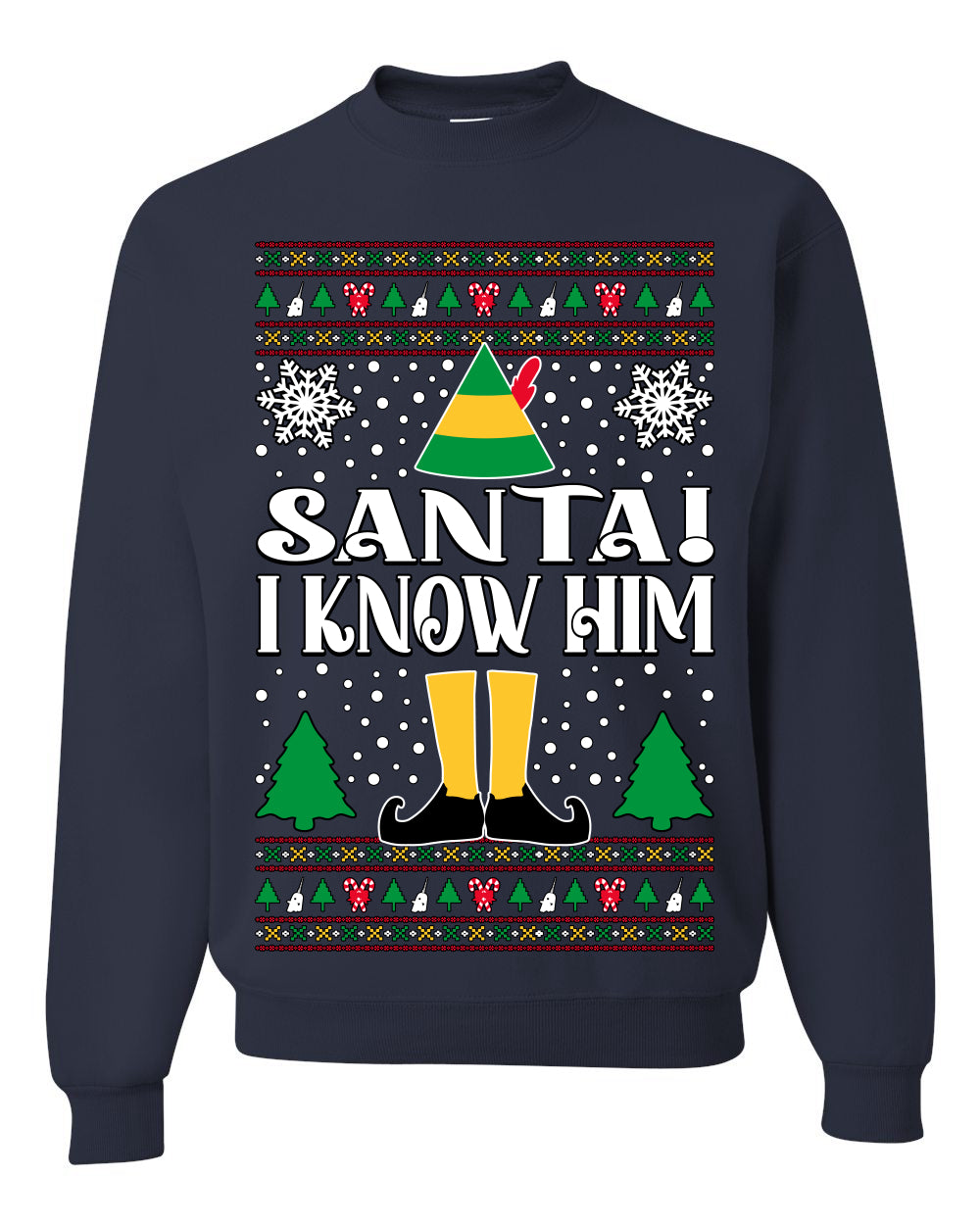 Santa! I Know Him Christmas Movie Quote , Christmas Gifts, Funny Xmas Gift Idea, Ugly Christmas Sweater Unisex Crewneck Sweatshirt