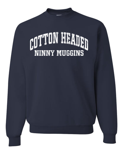 Vintage Movie Quote Cotton Headed Ninny Muggins, Christmas Gifts, Funny Xmas Gift Idea, Ugly Christmas Sweater Unisex Crewneck Sweatshirt