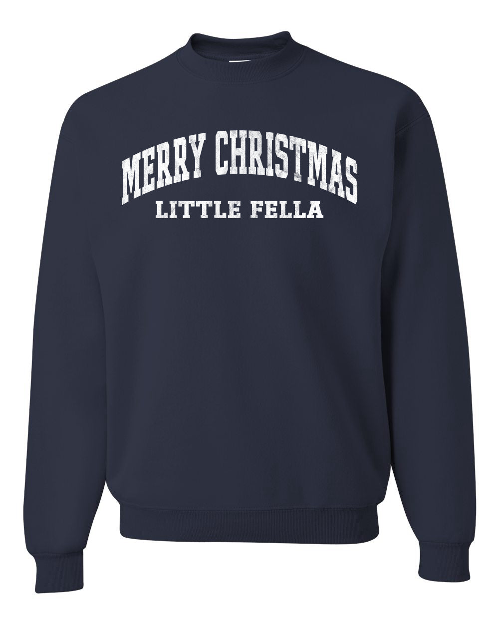 Vintage Movie Quote Merry Christmas Little Fella, Christmas Gifts, Funny Xmas Gift Idea, Ugly Christmas Sweater Unisex Crewneck Sweatshirt