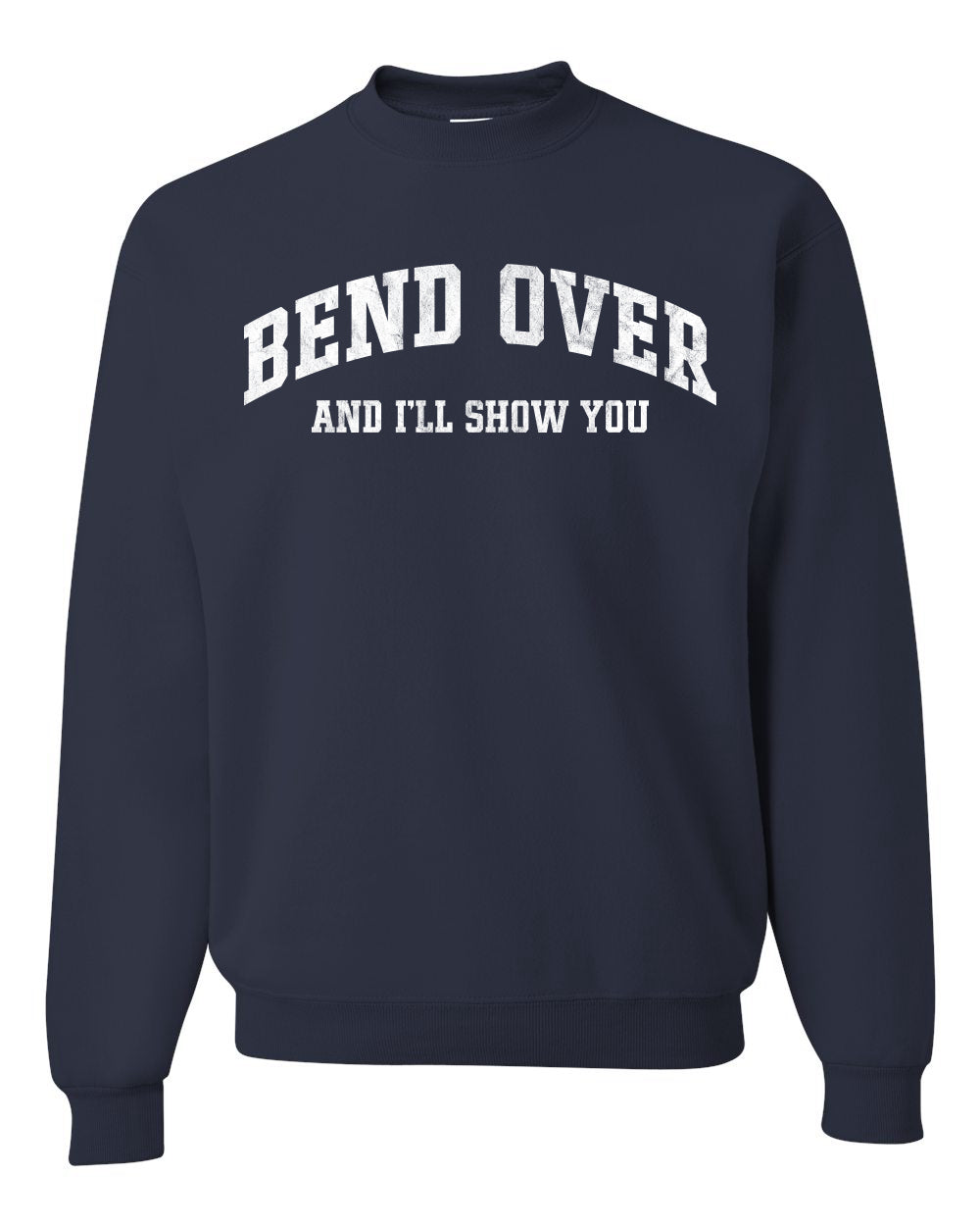 Vintage Movie Quote Bend Over And I'll Show You, Christmas Gifts, Funny Xmas Gift Idea, Ugly Christmas Sweater Unisex Crewneck Sweatshirt