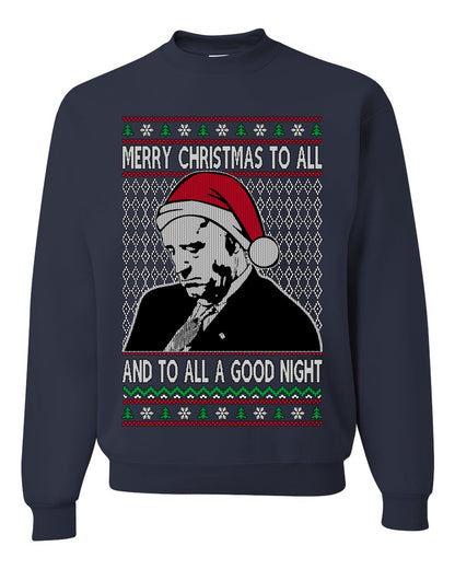 A Good Night Sleepy Joe Merry Xmas To All, Christmas Gifts, Funny Xmas Gift Idea, Ugly Christmas Sweater Unisex Crewneck Sweatshirt