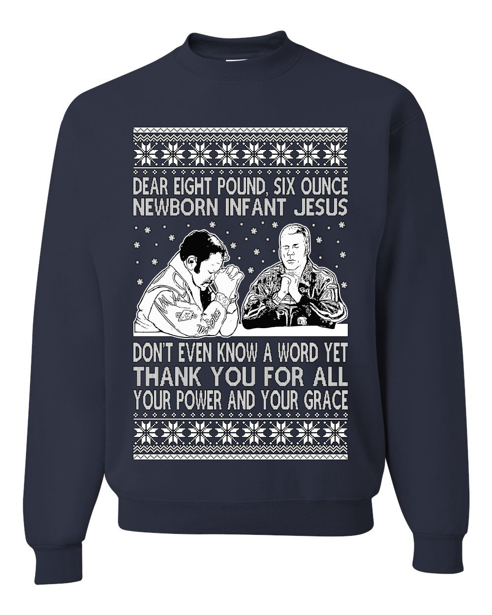 8 Pound 6 Ounce Baby Jesus Shake and Bake, Birthday Jesus, Funny Xmas Gift Idea, Ugly Christmas Sweater Unisex Crewneck Sweatshirt