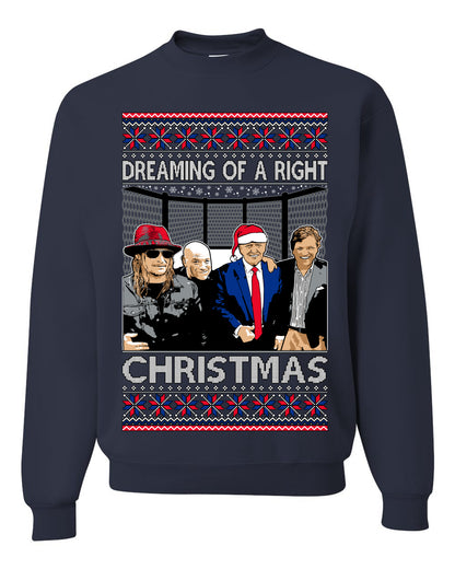 Dreaming Of A Right Christmas, Trump 2024 , Christmas Gifts, Funny Xmas Gift Idea, Ugly Christmas Sweater Unisex Crewneck Sweatshirt