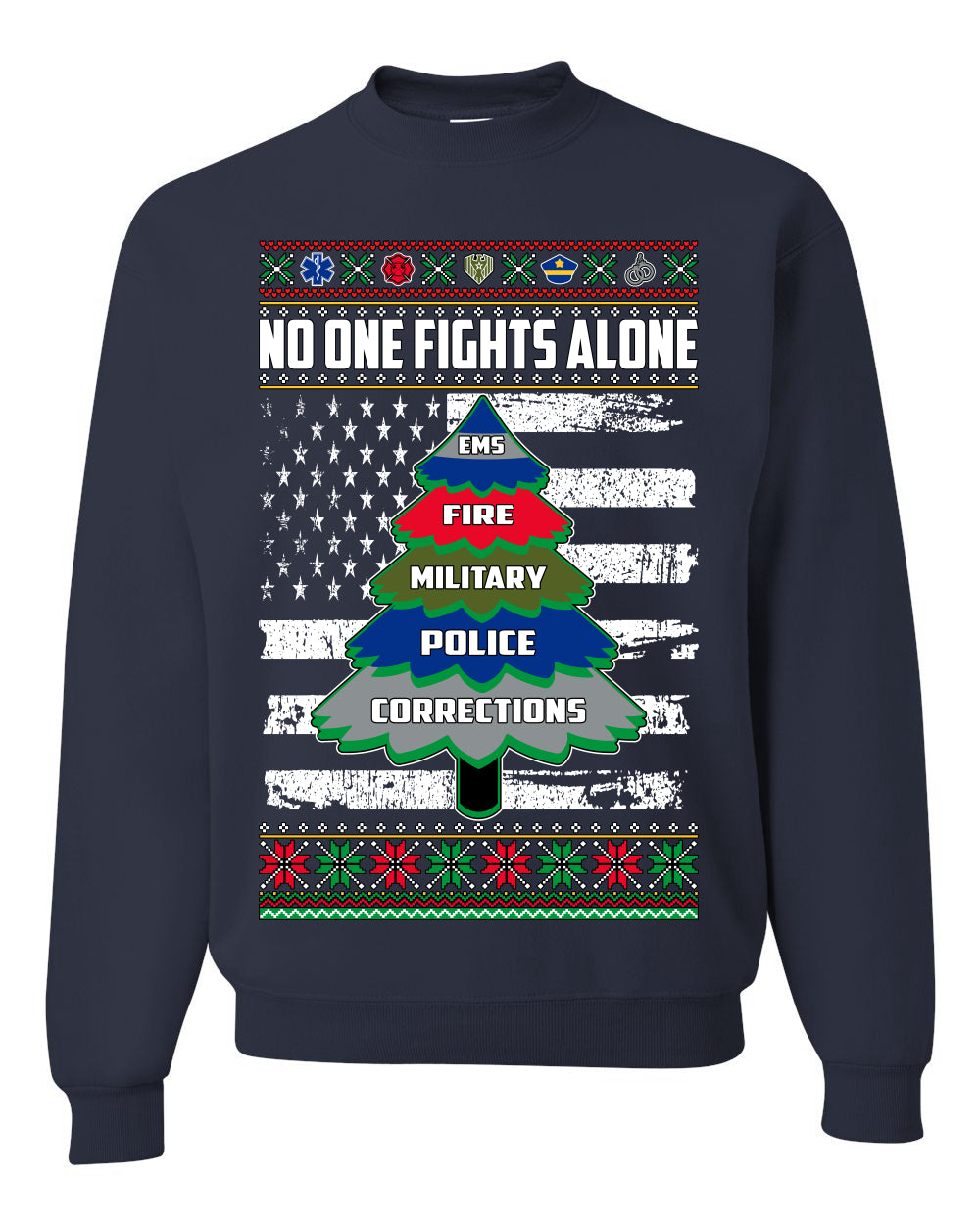 No One Fights Alone, The Heroes, Christmas Gifts, Funny Xmas Gift Idea, Ugly Christmas Sweater Unisex Crewneck Sweatshirt