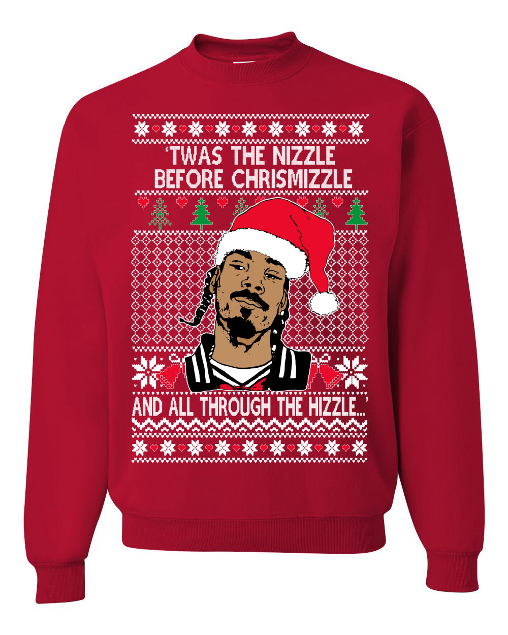 Twas The Nizzle Before Chrismizzle And All Through The Wizzle White, Christmas Gifts, Funny Xmas Gift Idea, Ugly Christmas Sweater Unisex Crewneck Sweatshirt