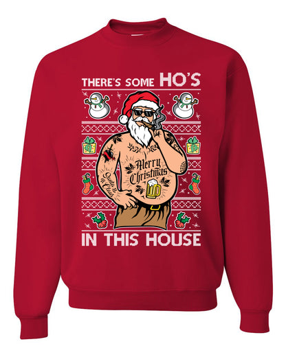 "There's Some Ho's In This House" Crewneck Graphic Unisex Ugly Holiday Xmas Sweater Sweatshirt, Wild Bobby Ugly Christmas Sweater Unisex Crewneck Sweatshirt