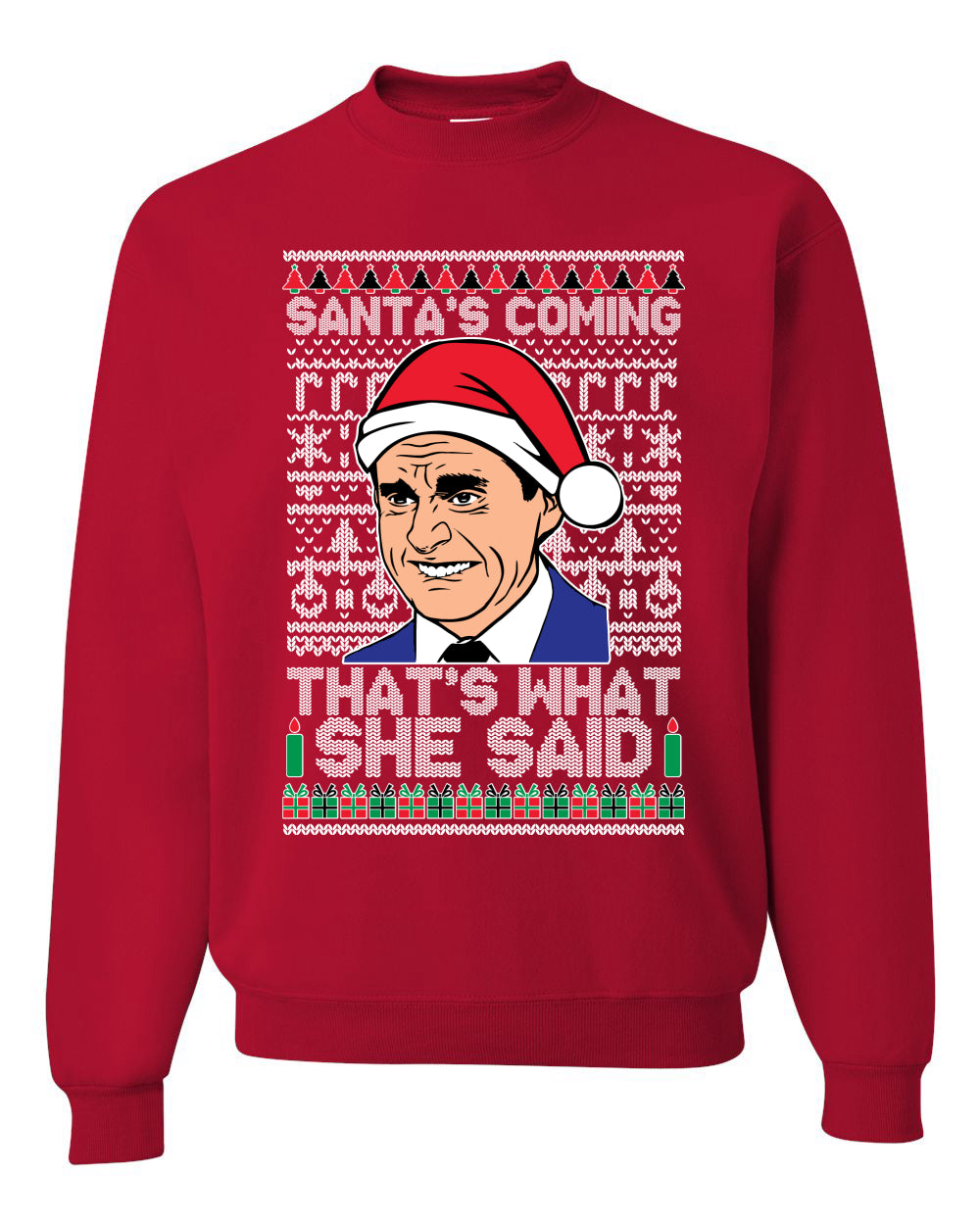 Graphic Ugly Xmas Crewneck Sweatshirt Sweater Michael Scott "Santas Coming That's What She Said" Ugly Christmas Sweater Unisex Crewneck Sweatshirt