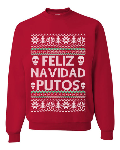 Men's Ugly Xmas Long Sleeve Shirt Feliz Navidad Putos Ugly Christmas Sweater Unisex Crewneck Sweatshirt