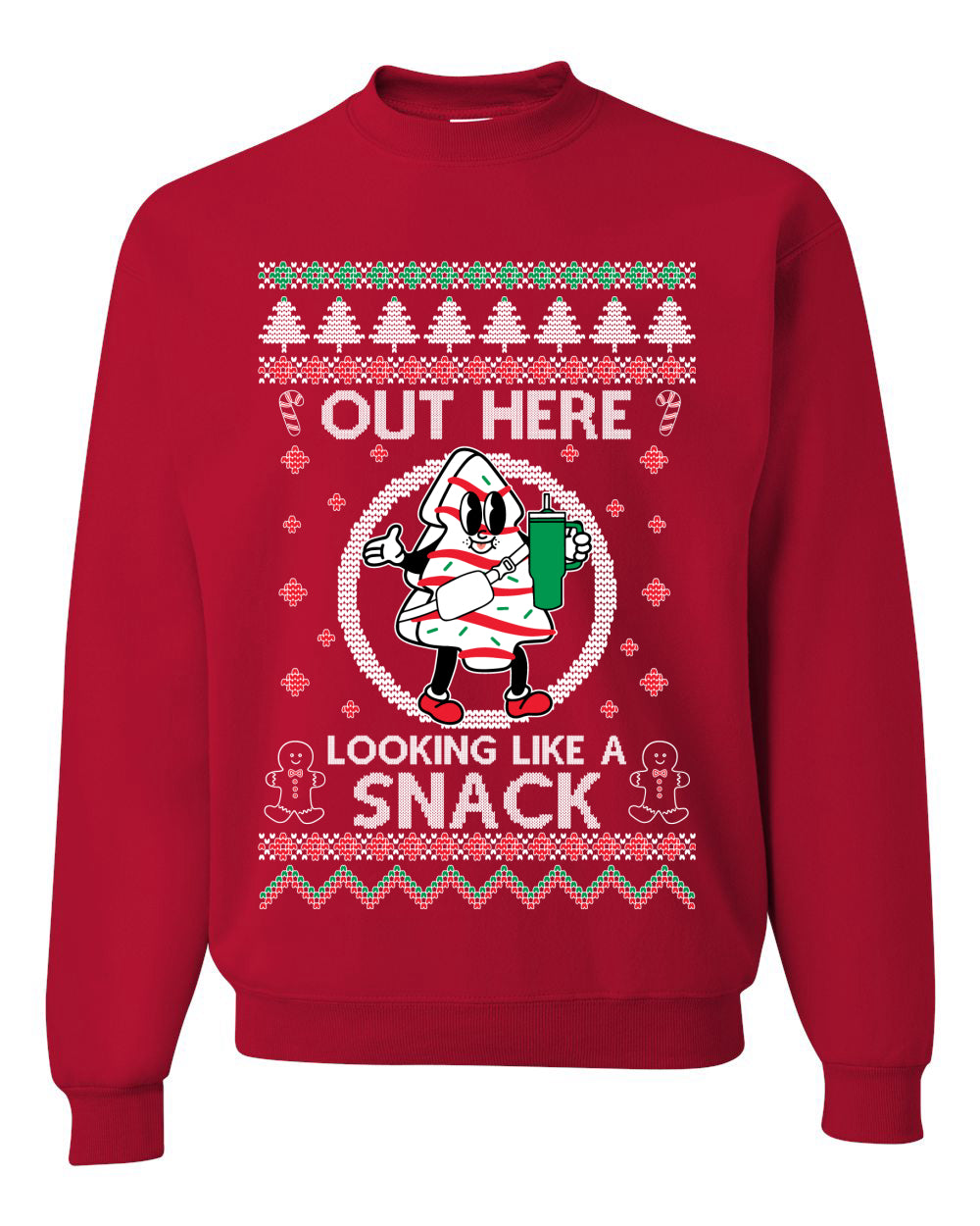 Out Here Looking Like A Snack Cookie, Funny Christmas, Christmas Gifts, Funny Xmas Gift Idea, Ugly Christmas Sweater Unisex Crewneck Sweatshirt