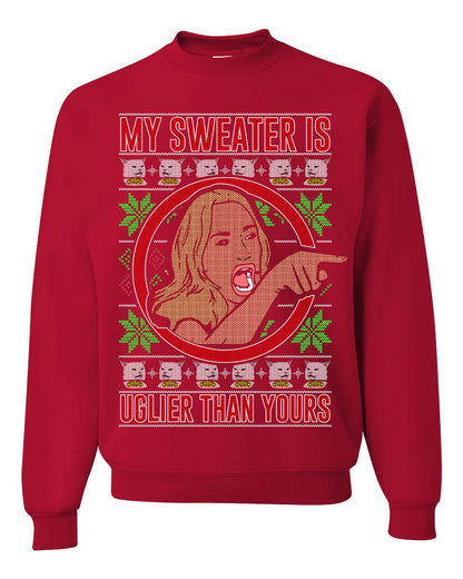 My Sweater Is Uglier Than Yours Funny Women Yelling At Cat Meme, Christmas Gifts, Funny Xmas Gift Idea, Ugly Christmas Sweater Unisex Crewneck Sweatshirt