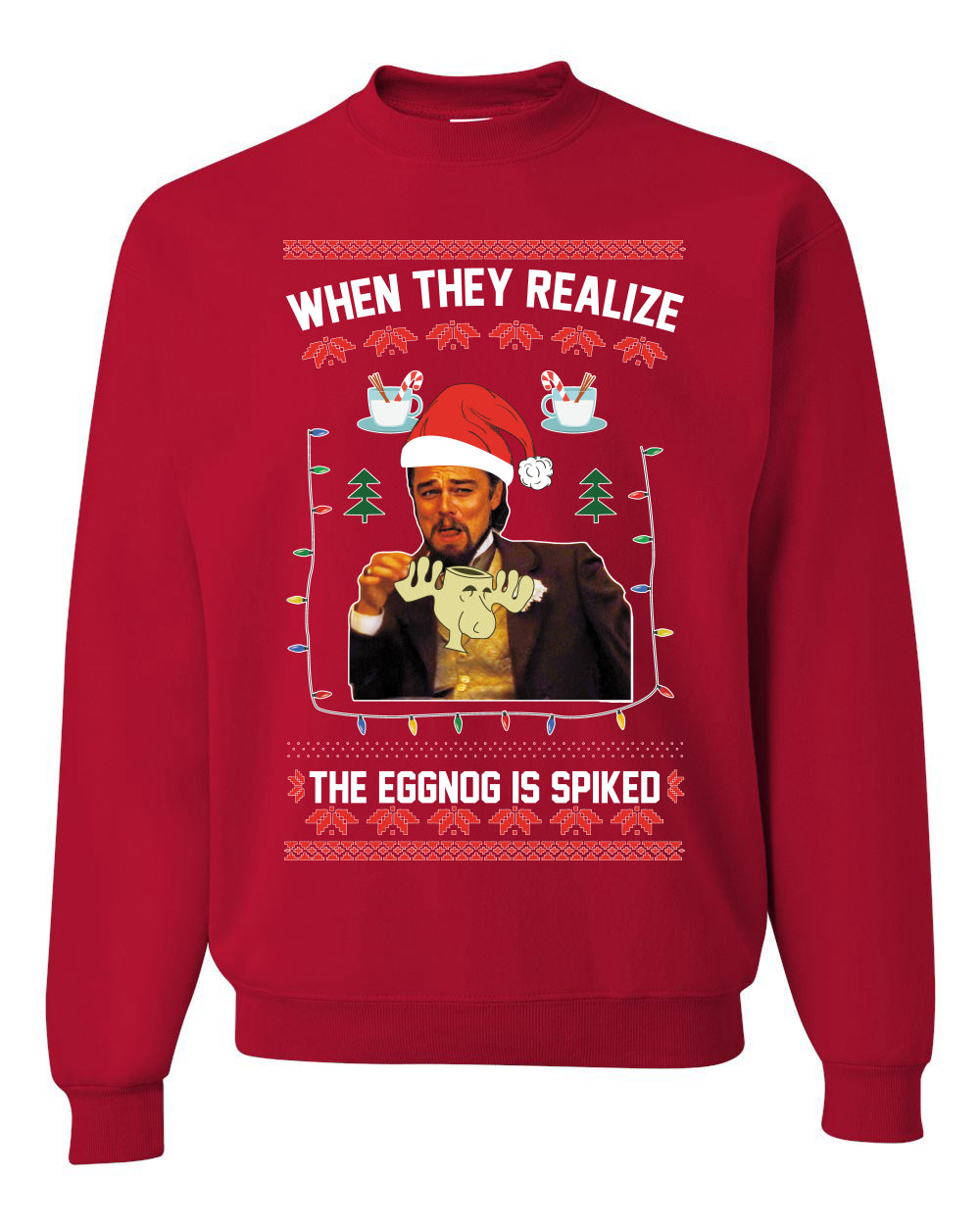 Unisex Graphic Ugly Christmas Crewneck Sweater Sweatshirt, Leo Laughing Dank Meme, When they Realize the Eggnog is Spiked  Ugly Christmas Sweater Unisex Crewneck Sweatshirt
