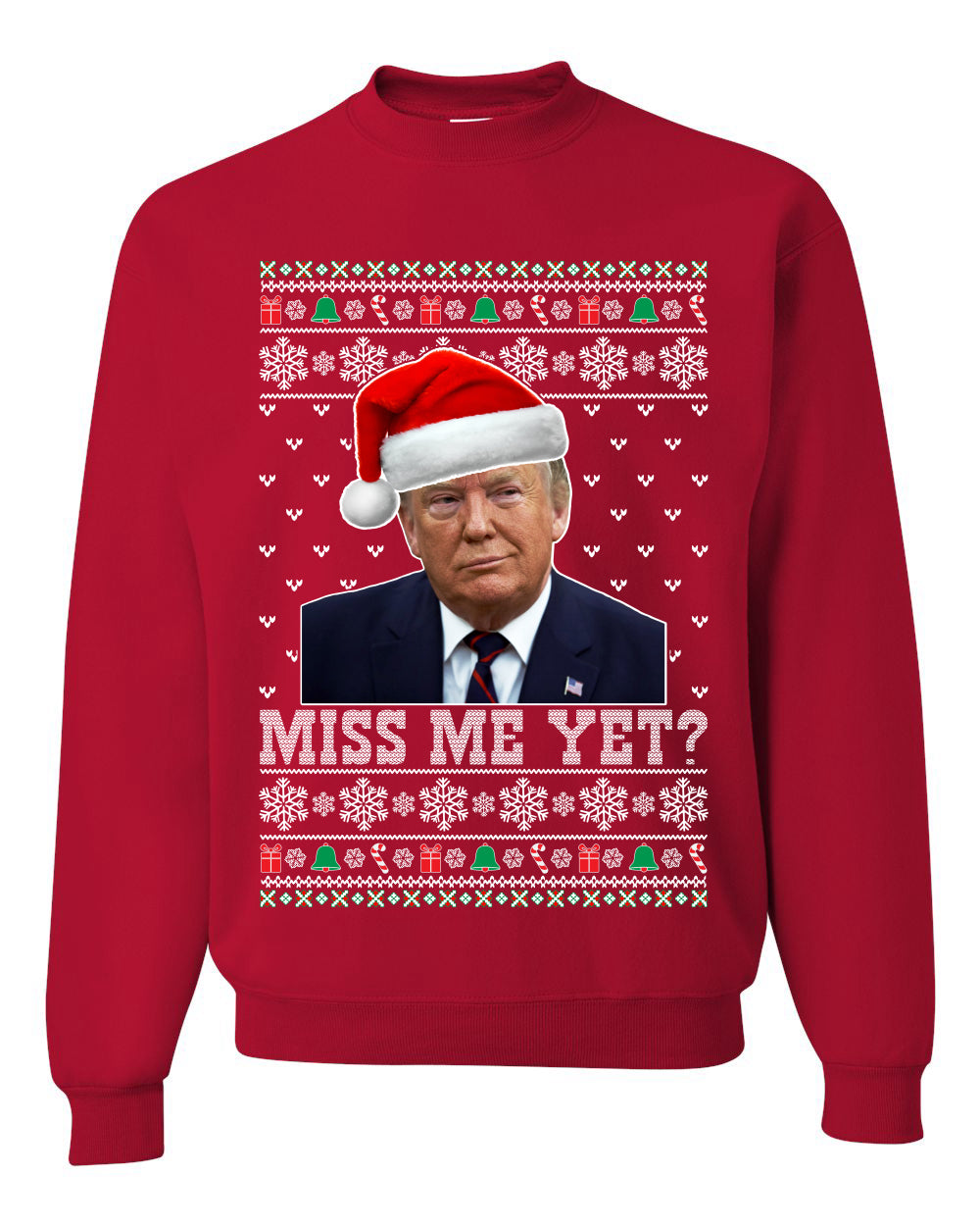 Premium Graphic Ugly Christmas Sweater Sweatshirt Hoodie Donald Trump US President USA, Miss Me Yet?  Ugly Christmas Sweater Unisex Crewneck Sweatshirt