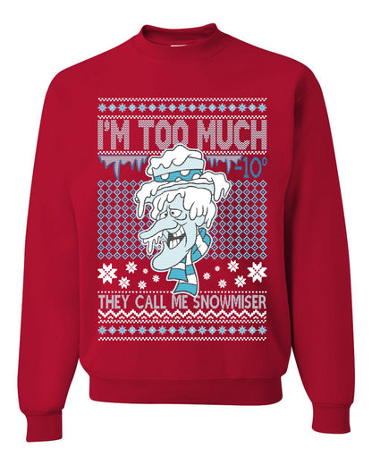 Women's Ugly Xmas Holiday Sweater Muscle Tank Jersey, They Call Me Snowmeiser I'm Too Much, Wild Bobby Ugly Christmas Sweater Unisex Crewneck Sweatshirt