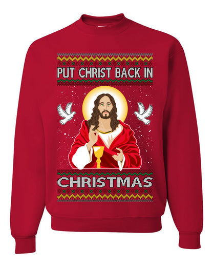 Put Christ Back In Christmas , Merry Christmas Tee, Ugly Christmas,  Sweater Unisex Crewneck Sweatshirt