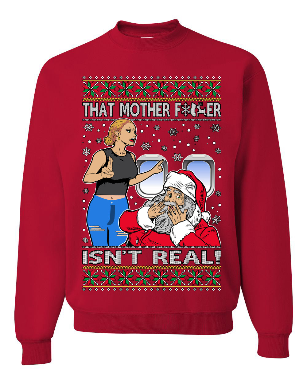 That Santa Mother F Isn't Real CLEAN , Merry Christmas Tee, Ugly Christmas,  Sweater Unisex Crewneck Sweatshirt