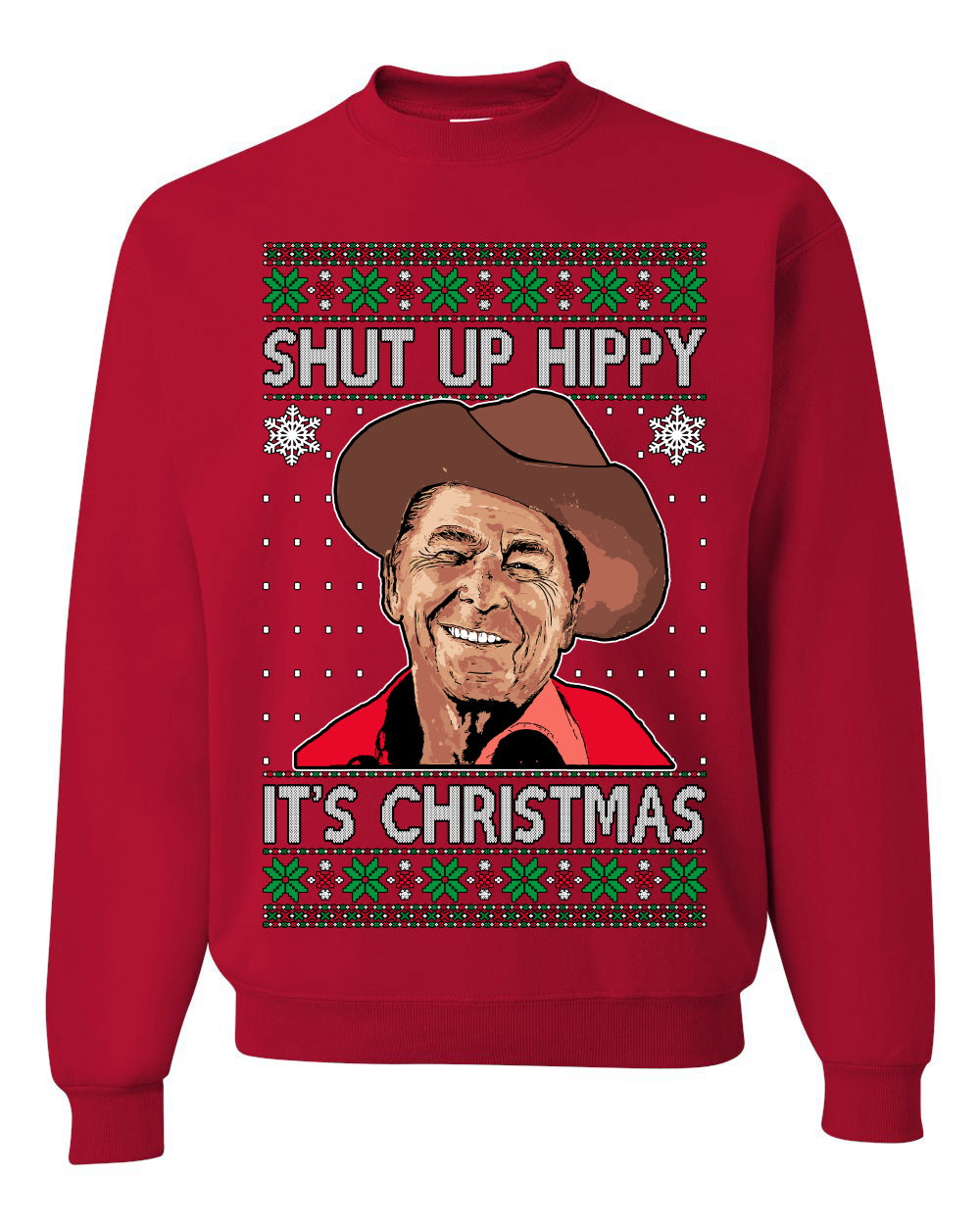 Shut Up Hippy It's Christmas , Merry Christmas Tee, Ugly Christmas,  Sweater Unisex Crewneck Sweatshirt